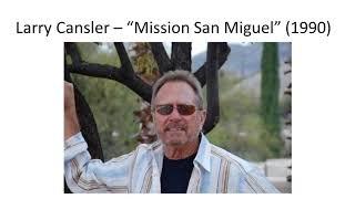 Larry Cansler - "Mission San Miguel" (1990)