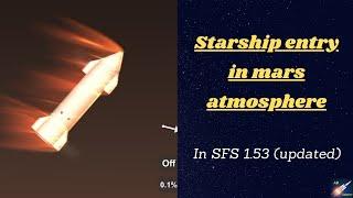 Starship Entry in Mars atmosphere in SFS 1.53 | SpaceX Starship | Sfs 1.53 | Ab Gamer'z SFS #sfs
