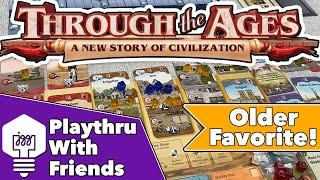 Through the Ages - Playthru With Friends!