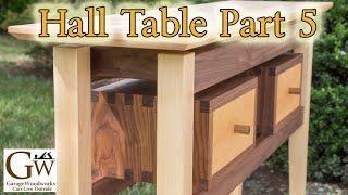 Hall Table Part 5
