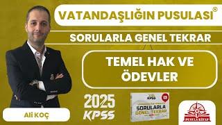 2025 KPSS Vatandaşlığın Pusulası - Temel Hak ve Ödevler - Ali KOÇ