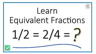 Equivalent Fractions for Beginners: Step-by-Step Guide