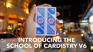 Introducing the School of Cardistry V6