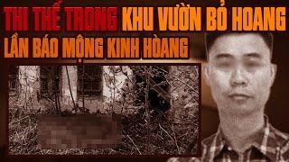 Kỳ Án Trung Quốc: Bí Mật Đằng Sau Khu Vườn Bỏ Hoang Bị Ma Ám