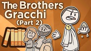 The Brothers Gracchi - Populares - Extra History - Part 2