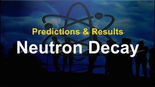 EWT Predictions & Results - Neutron Decay