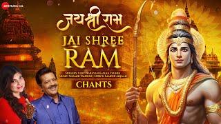 Jai Shree Ram - Chants | Udit Narayan & Alka Yagnik | Shamir Tandon | Sameer Anjaan