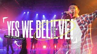 Army Of God Worship - Yes, We Believe | Songs Of Our Youth Album (Official Music Video)