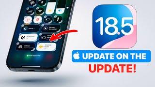 iOS 18.5 - UPDATE on the Update!