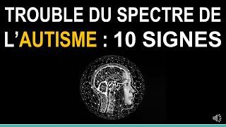 Trouble du Spectre de l'Autisme : 10 signes !