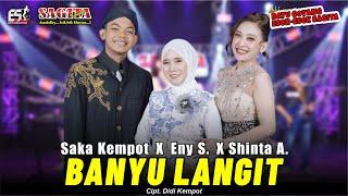 Eny S X Saka Kempot X Shinta A (3 GENERASI) - Banyu Langit | Sagita | Dangdut (Official Music Video)