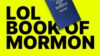 BOOK OF MORMON LOL