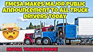 BREAKING NEWS! FMCSA Makes Major Public Announcement To All Truck Drivers Today!