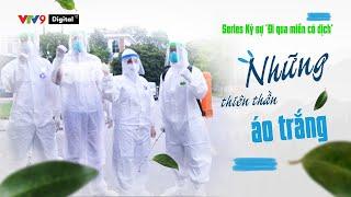 Ký sự: Những thiên thần áo trắng | VTV9 Nhịp Sống Phương Nam