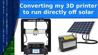 Electronics - Converting my Anycubic I3 Mega to run directly off solar and DC