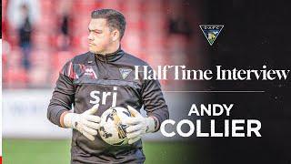 Half-Time Interview | Andy Collier