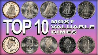 TOP 10 Most Valuable Dimes - Canadian Dimes in Your Pocket Change Worth MONEY!!