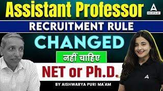 Assistant Professor Recruitment 2024: No NET or Ph.D. Needed? | Latest UGC Rules Explained