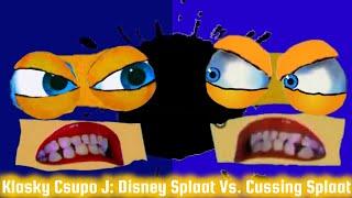 Klasky Csupo J: Disney Splaat Vs. Cussing Splaat