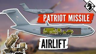 What it Takes to Airlift a PATRIOT Missile Force