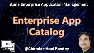 Deploy Windows catalog app (Win32) | Intune Enterprise Application Management Catalog