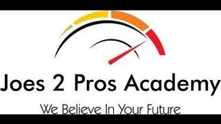 Welcome to Joes 2 Pros Academy!