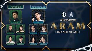 Showmatch ARAM: Hòa Nhịp Arcane cùng captain Levi vs Optimus - Đánh Quá Cống Hiến Nhưng Vẫn No Pen