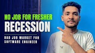 No Job In 2024 For Software Engineering Fresher Job Recession | Recession 2024 Software Engineering