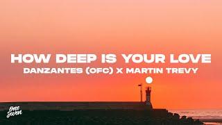 DANZANTES (ofc), Martin Trevy - How Deep Is Your Love