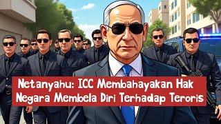 Netanyahu: ICC Membahayakan Hak Negara Membela Diri Terhadap Teroris