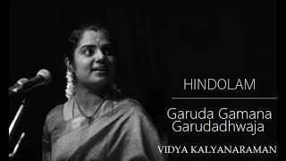 Garuda Gamana Garudadhwaja / Hindolam / Rupakam / Annamacharya / Vidya Kalyanaraman