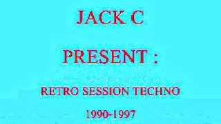 JACK C RETRO TECHNO SESSION 1990 1997 (HISTORY OF TECHNO)