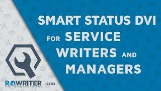 Smart Status DVI for Service Writers and Managers