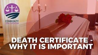 Death Certificate - Why is it important? - Community Legal Education