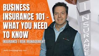 Business Insurance 101- What You Need to Know