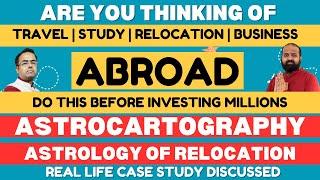 Astrology & Foreign Settlement | Astrology & Abroad | Study in Foreign Astrology #astrocartography