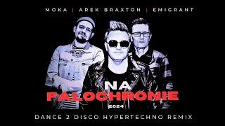 Arek Braxton & Moka feat. Emigrant - Na Falochronie 2024 (Dance 2 Disco Hypertechno Remix)