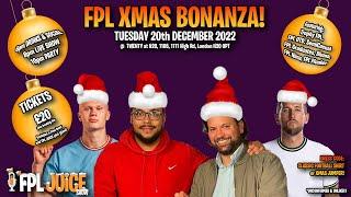 FPL JUiCE XMAS BONANZA LiVE! LONDON MEET-UP & FPL XMAS PARTY!