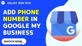 GWT 48: Google My Business PAI Number Live Kaise Kare | Step-by-Step Tutorial GWT2023