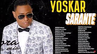 YOSKAR SARANTE MIX 2024 - CANCIONES DE YOSKAR SARANTE - MIX BACHATAS 2024