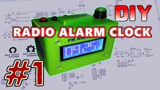 How to build a Radio Alarm Clock - PART 1 - Intro, Features, Block Schematic