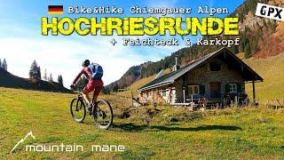 Hochriesrunde | Bike&Hike auf Karkopf und Feichteck