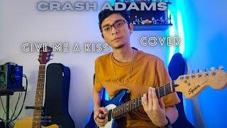 Crash Adams - Give me a kiss (Cover/ Acordes)