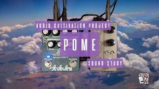 Sound Study // Audio Cultivation Project - Pome