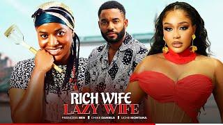 RICH WIFE LAZY WIFE- CHIKE DANIELS, UCHE MONTANA, FRANCES BEN- LATEST NIGERIAN NOLLYWOOD MOVIE 2024