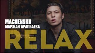 MACHENSKII, Маржан Арапбаева - Relax, take it easy | Jibek Joly music