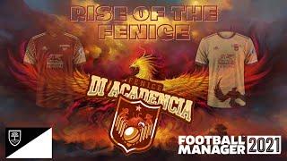 FM21 | Rise of the Fenice | Series intro