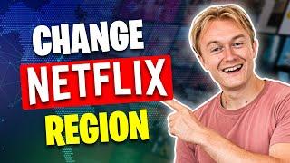 How to Change Region on Netflix  Watch ANY Country Version Anywhere