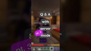 Q&A with server mods pt. 3  #minecraft #mcserver #minecraftsmp