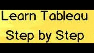 Learn Tableau step by step  for Beginners